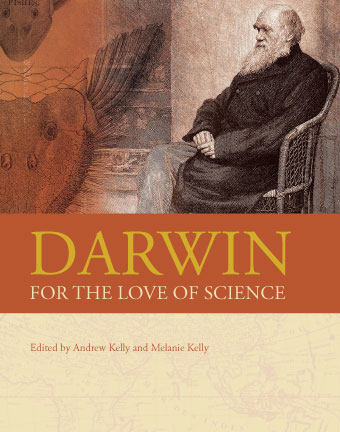  Darwin: for the love of science (Bristol Cultural Development Partnership 2008) – published especially for Darwin 200.
